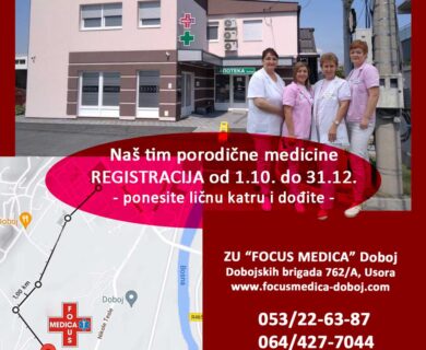 Porodična medicina - registracija - Specijalistički centar ZU "FOCUS MEDICA" Doboj